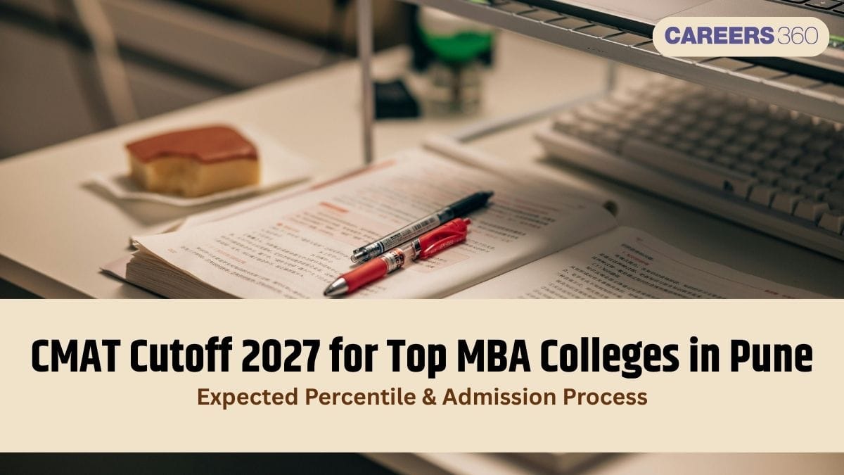 CMAT 2027 Cutoff for MBA Colleges in Pune: Check College-Wise Expected Cutoffs